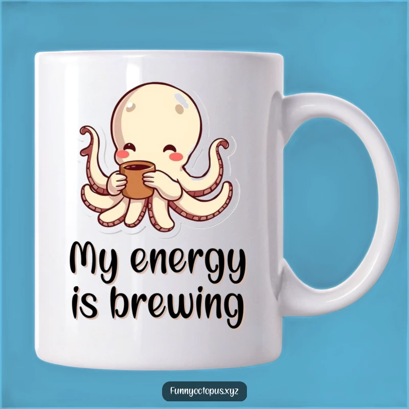Funny Octopus Mug: Energetic Swimmer, Playful Vibes, Perfect Gift!