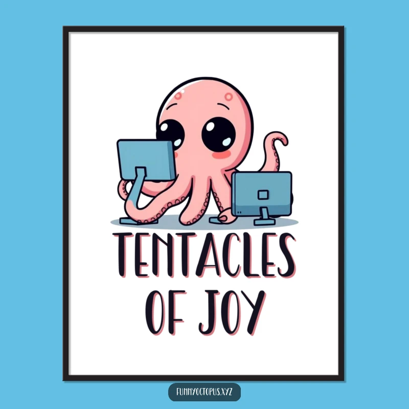 Funny Octopus Digital Art: Curious Tentacles Waving, Instant Fun Decor, Great Gift!