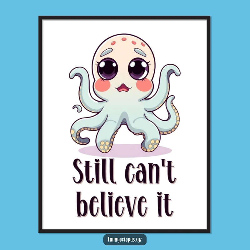 Funny Surprised Octopus Poster - Eyes Popping Dance Art