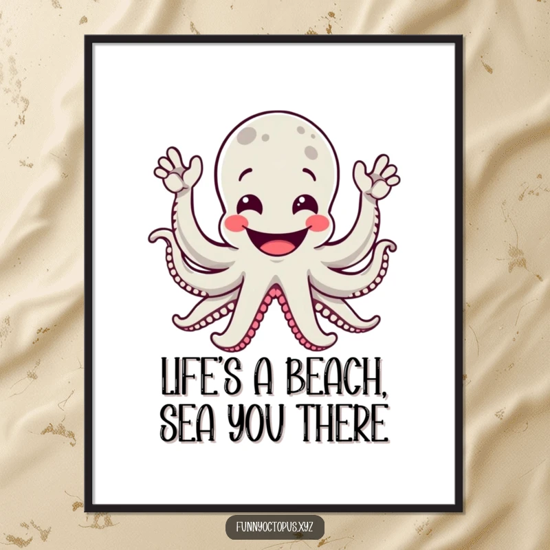 Funny Free Printable Wall Art: A grinning octopus with many smiling arms waving enthusiastically, bringing cheer to your decor.