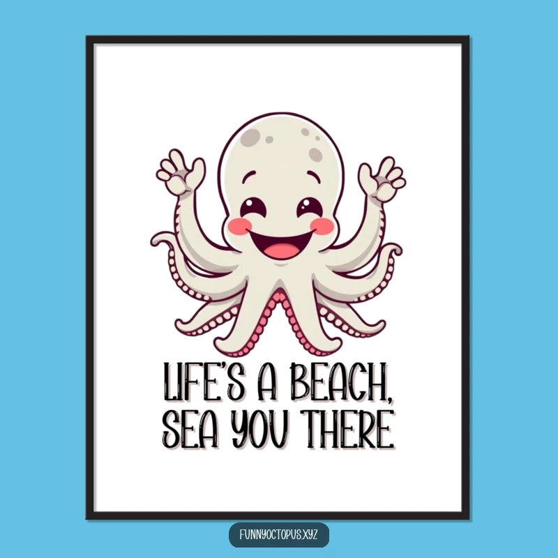 Free Printable Wall Art: Grinning Octopus Waving Hilarious Wall Decor Downloadable