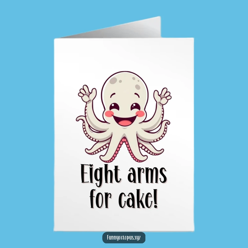 Free Printable Birthday Card: Grinning Octopus Waving Hilarious DIY Downloadable Gift