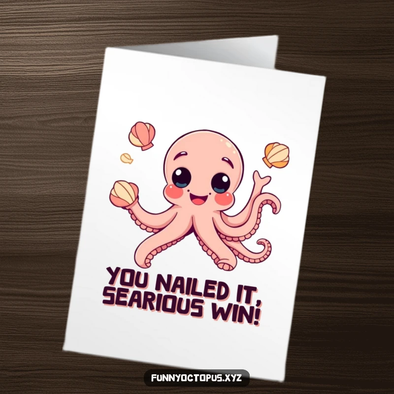 Funny Free Printable Congratulations Card: A joyful octopus with googly eyes expertly juggling seashells, celebrating success with flair.