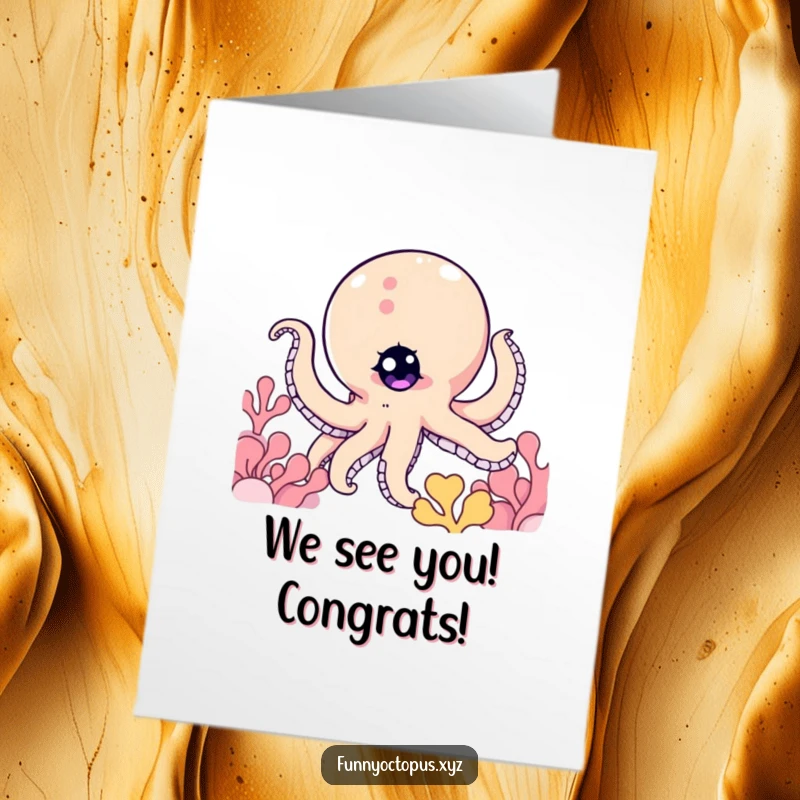 Funny Free Printable Congratulations Card: Octopus character with a twinkling eye peeking mischievously from behind coral.